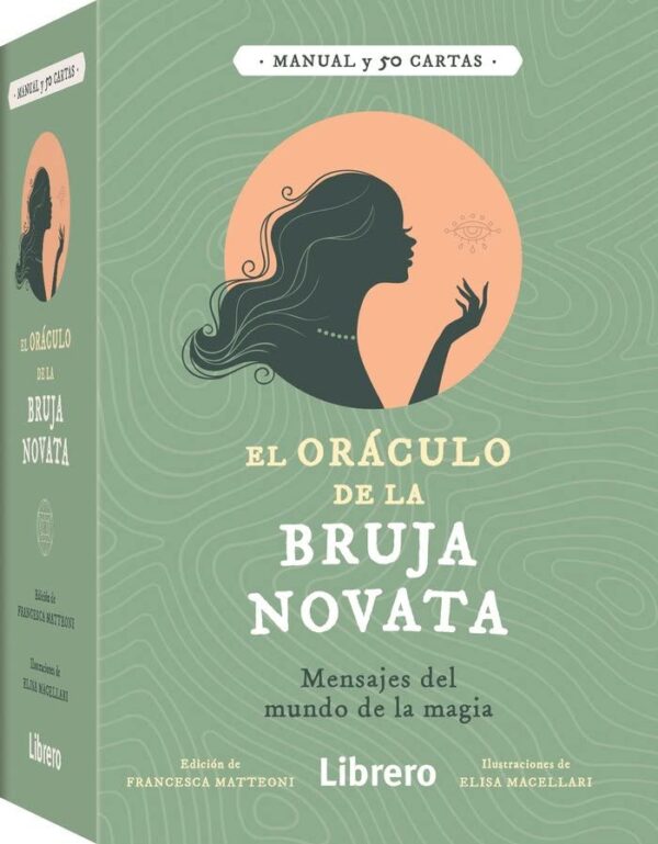 El oráculo de la bruja novata : Mensajes del mundo de la magia